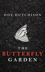 Capa de The Butterfly Garden de Dot Hutchison