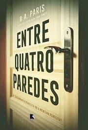 Capa de Entre quatro paredes de B.A. Paris