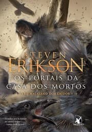 Capa de Os portais da casa dos mortos de Steven Erikson