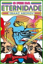 Capa de O Fim da Eternidade de Isaac Asimov