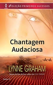 Capa de Chantagem Audaciosa de Lynne Graham