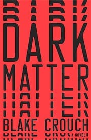 Capa de Dark Matter de Blake Crouch