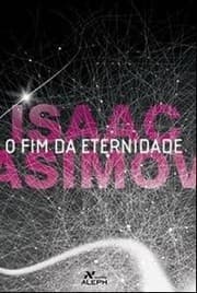 Capa de Fim da Eternidade de Isaac Asimov