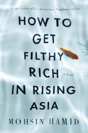 Capa de How To Get Filthy Rich In Rising Asia de Mohsin Hamid
